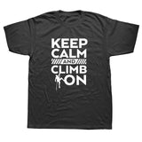 Keep Calm And Climb Tee