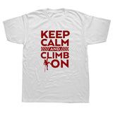 Keep Calm And Climb Tee