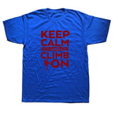 Keep Calm And Climb Tee