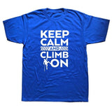 Keep Calm And Climb Tee