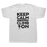 Keep Calm And Climb Tee